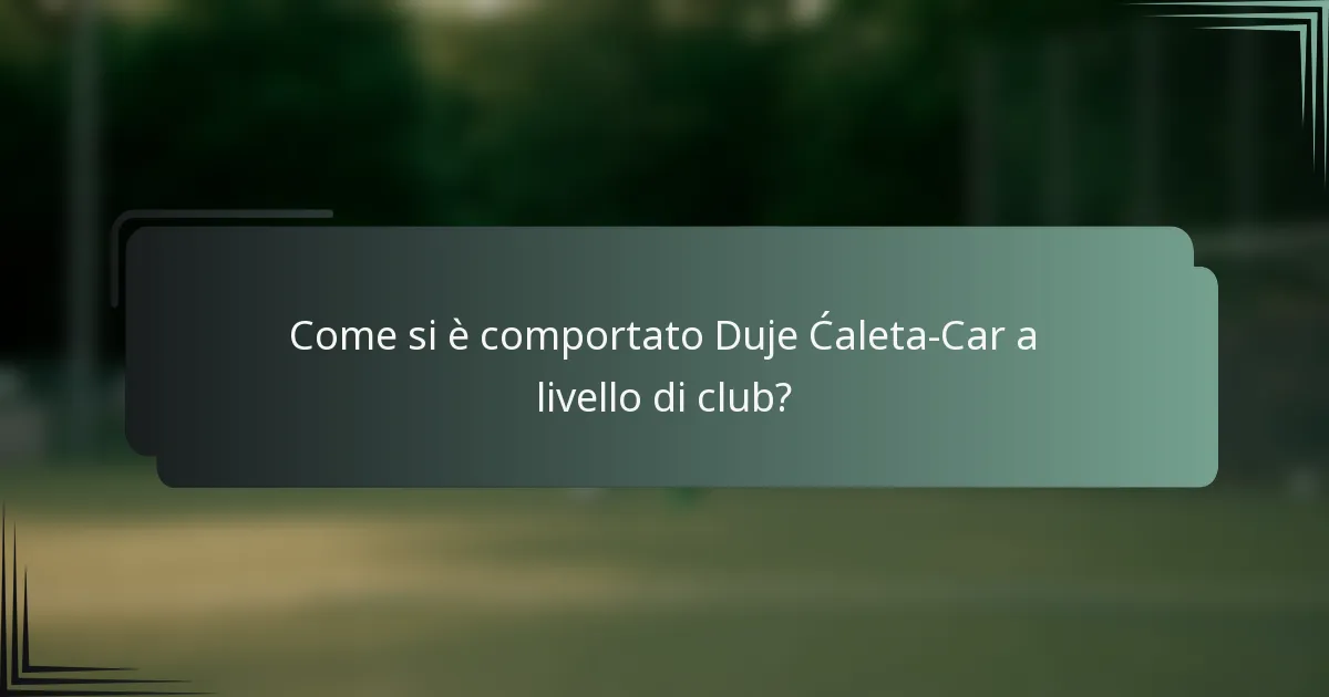 Come si è comportato Duje Ćaleta-Car a livello di club?