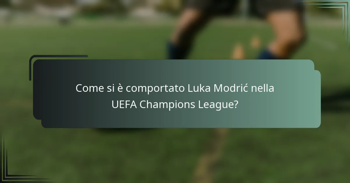 Come si è comportato Luka Modrić nella UEFA Champions League?