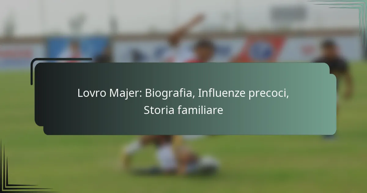 Lovro Majer: Biografia, Influenze precoci, Storia familiare